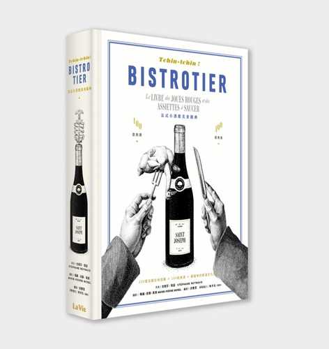 Bistrotier: Le livre des joues rouges et des assiettes à saucer